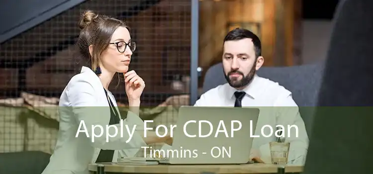 Apply For CDAP Loan Timmins - ON