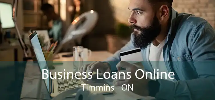 Business Loans Online Timmins - ON